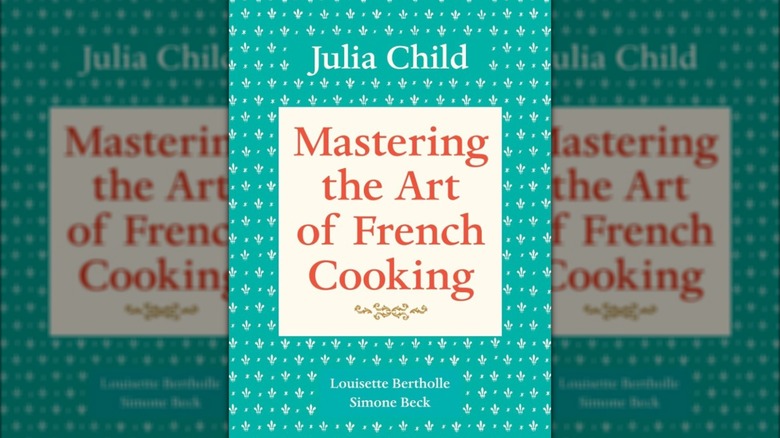 Mastering the Art of French Cooking cover.